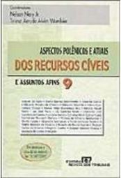 Aspectos Polêmicos e Atuais dos Recursos Cíveis - vol. 9