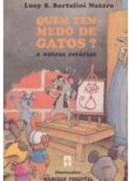Quem Tem Medo de Gatos? : e Outras Estórias