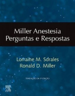 Miller - Anestesia: perguntas e respostas