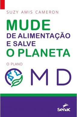 Mude sua alimentação e salve o planeta