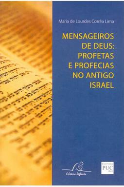 Mensageiros de Deus: Profetas e Profecias no Antigo Israel