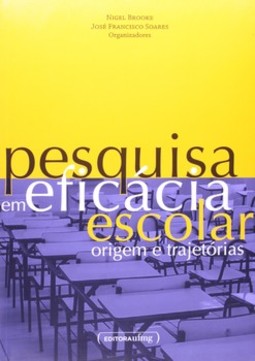 Pesquisa em eficácia escolar: origem e trajetórias