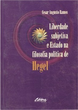 LIBERDADE SUBJETIVA E ESTADO NA FILOSOFIA POLITICA DE HEGEL