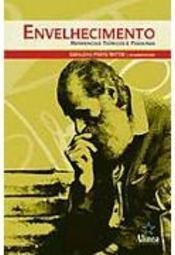 Envelhecimento: Referenciais Teóricos e Pesquisas