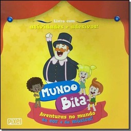 Mundo Bita - Aventuras no mundo da cor e da música