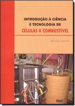 Introdução a Ciência e Tecnologia de Células a Combustível