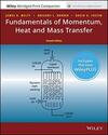 Fundamentals of Momentum, Heat, and Mass Transfer