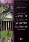 A Idéia de Decadência na História Ocidental