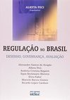 REGULAÇÃO NO BRASIL: Desenho, Governança, Avaliação