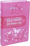 Bíblia Sagrada entre Meninas e Deus - Capa rosa com borboletas