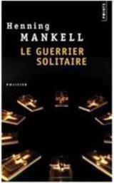 GUERRIER SOLITAIRE, LE