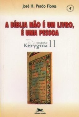 A Bíblia Não é um Livro, é uma Pessoa