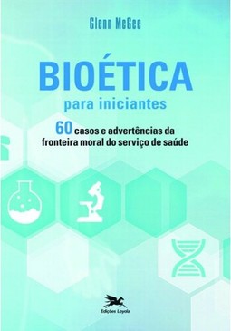 Bioética para iniciantes