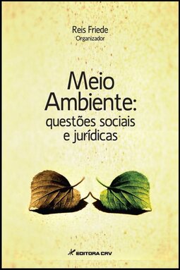 Meio ambiente: questões sociais e jurídicas