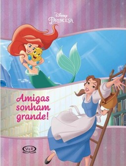 Amigas sonham Grande!