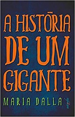 A história de um gigante
