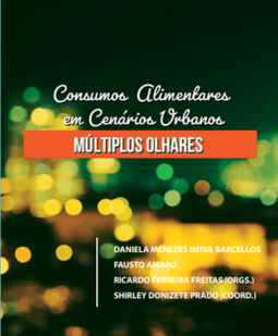 Consumos alimentares em cenários urbanos: múltiplos olhares