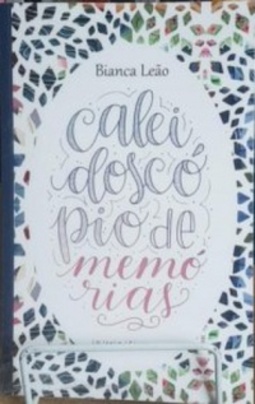 Caleidoscópio de Memórias