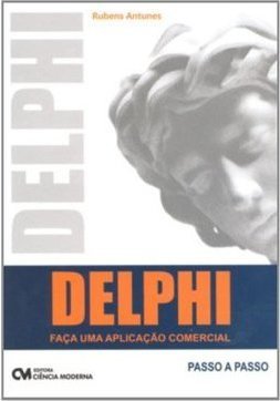DELPHI - FAÇA UMA APLICAÇAO COMERCIAL