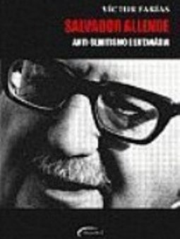 Salvador Allende: Anti-Semitismo e Autanásia