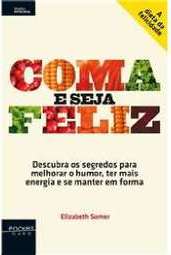 COMA E SEJA FELIZ - POCKET
