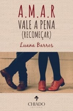Amar vale a pena (recomeçar)