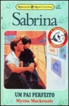 Um pai perfeito (Sabrina A Cegonha Chegou #19)