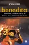 Benedito - Imaginario e Tradição no Interior de Goias e o Teatro Gestual da Cia dos Homens