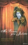 Me Romeu, You Julieta