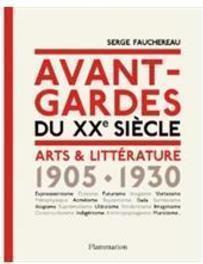 AVANT-GARDES DU XXE SIECLE: ARTS ET LITT... 1905-1930