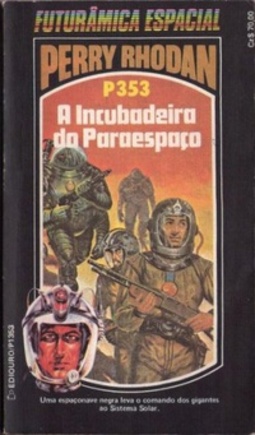 A Incubadeira do Paraespaço (Perry Rhodan #353)