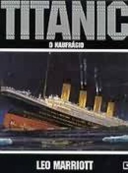 Titanic: o Naufrágio