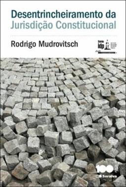 Desentrincheiramento da jurisdição constitucional