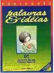 Português: Palavras e Idéias - 6 série - 1 grau
