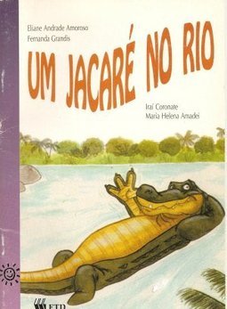 Jacaré no Rio, Um