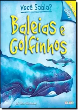 Voce Sabia? Baleias E Golfinhos