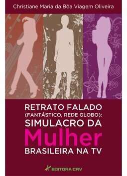 Retrato falado (fantástico, Rede Globo): simulacro da mulher brasileira na tv