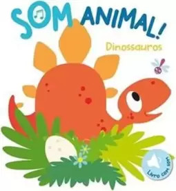 Dinossauros : Som Animal!