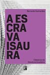 Clássicos da Literatura Brasileira - a Escrava Isaura