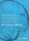 Implantação e gerenciamento de redes com Microsoft Windows Pro 10