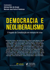 Democracia e neoliberalismo: o legado da Constituição em tempos de crise