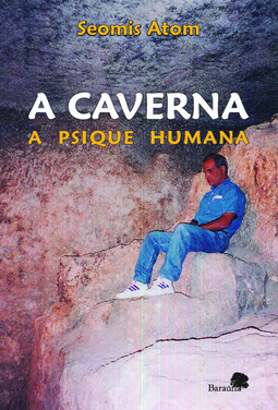 A caverna: a psique humana