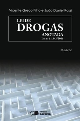 Lei de drogas anotada: lei n. 11.343/2006