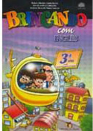 Brincando com Inglês: 3ª Série - 4º Ano Ens. Fundam.
