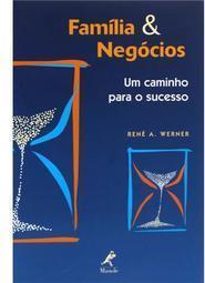 Família e negócios: um caminho para o sucesso