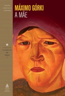A mãe (Coleção: Clássicos de Ouro)