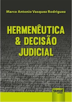 Hermenêutica & Decisão Judicial