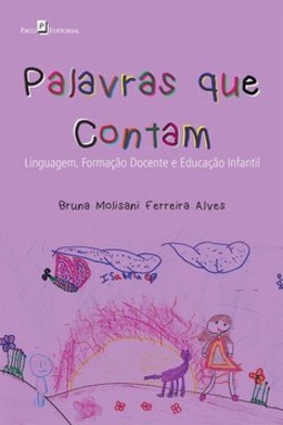 Palavras que contam: linguagem, formação docente e educação infantil