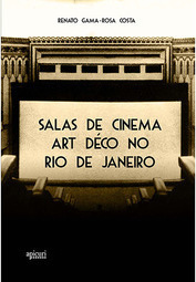 Salas de Cinema Art Déco no Rio de Janeiro