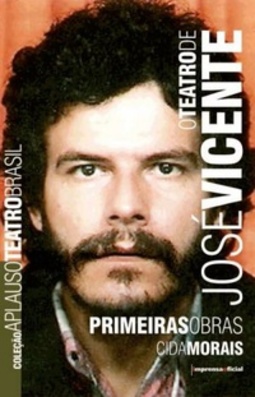 O Teatro de José Vicente (Coleção Aplauso Teatro Brasil)